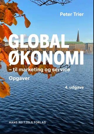 Globaløkonomi til marketing og service opgaver 4ed