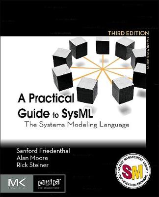 Practical Guide to SysML The Systems Modeling Language