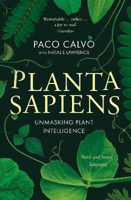 Planta Sapiens Unmasking Plant Intelligence