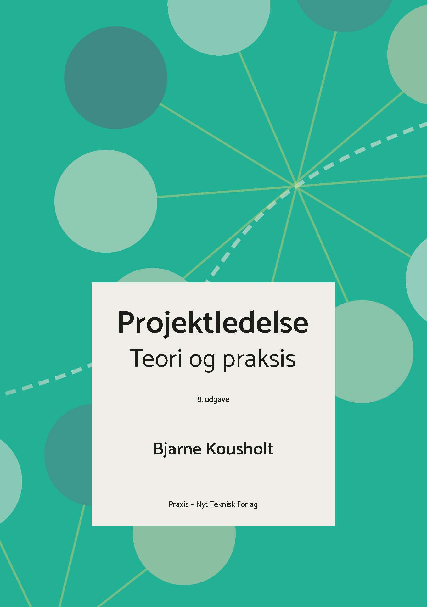 Projektledelse teori og praksis 8e