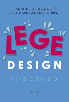 Legedesign i skole og SFO