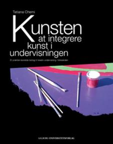 Kunsten at integrere kunst i undervisnin