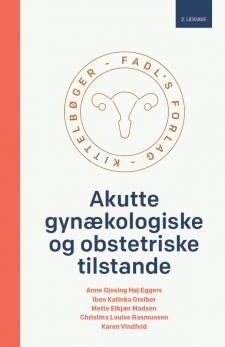 Akutte gynækologiske og obstetriske tilstande, 2. udgave